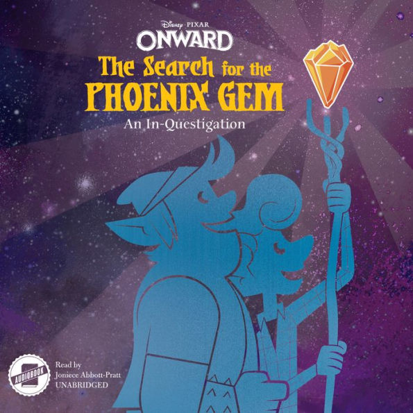 Onward: The Search for the Phoenix Gem: An In-Questigation
