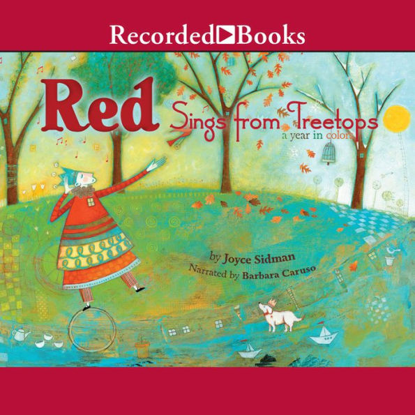 Red Sings from Treetops (Caldecott Honor Book)