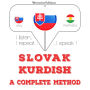 Slovenský - kurdský: kompletná metóda: I listen, I repeat, I speak : language learning course
