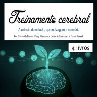 Treinamento cerebral: A ciência do estudo, aprendizagem e memória