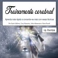 Treinamento cerebral: Aprenda mais rápido e concentre-se mais com essas técnicas