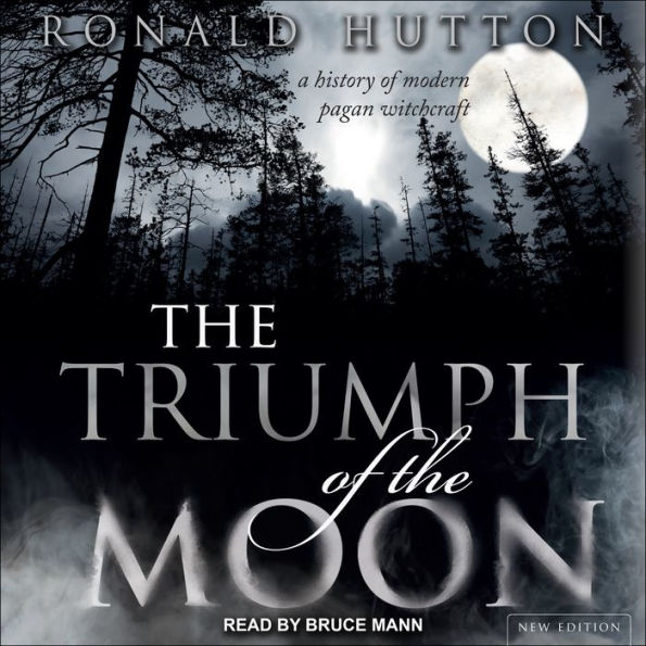 The Triumph of the Moon: A History of Modern Pagan Witchcraft