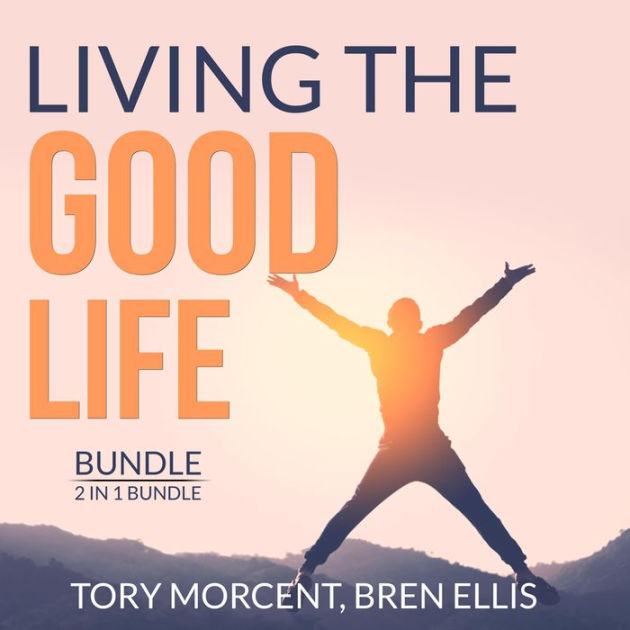 Living The Good Life Bundle, 2 In 1 Bundle: Good Vibes, Good Life And A