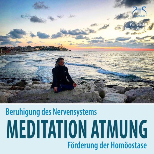 Meditation Atmung, Beruhigung des Nervensystems und Förderung der Homöostase: Bewusst Atmen - angeleitete Übung