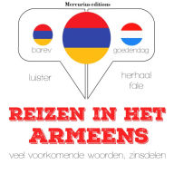 Reizen in het Armeens: Luister, herhaal, spreek: taalleermethode