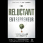 The Reluctant Entrepreneur: Turning Dreams into Profits