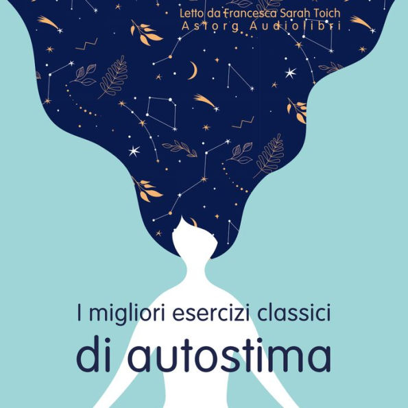 I migliori esercizi classici per l'autostima: L'essenziale del rilassamento