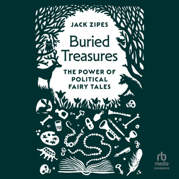 Buried Treasures: The Power of Political Fairy Tales