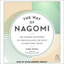 The Way of Nagomi: The Japanese Philosophy of Finding Balance and Peace in Everything You Do