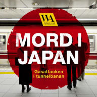 Mord i Japan - Gasattacken i tunnelbanan