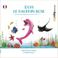 Dofi le dauphin rose (Abridged)