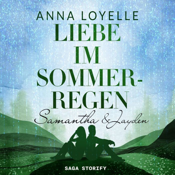 Liebe im Sommerregen - Samantha & Jayden