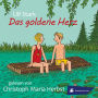 Das goldene Herz (Ungekürzt)