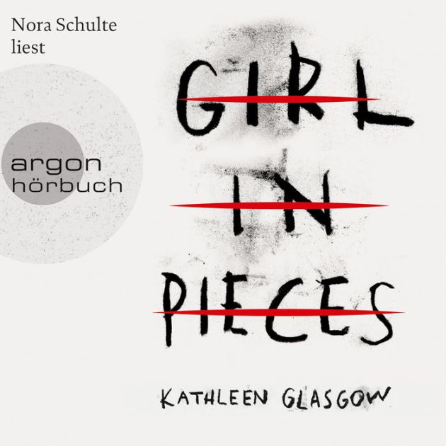 Girl in Pieces by Kathleen Glasgow