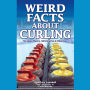 Weird Facts About Curling