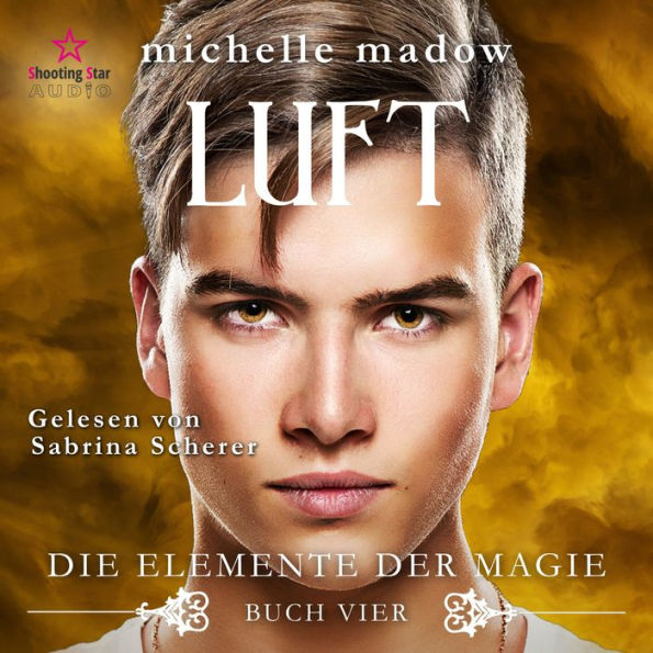 Luft - Die Elemente der Magie, Band 4 (ungekürzt)