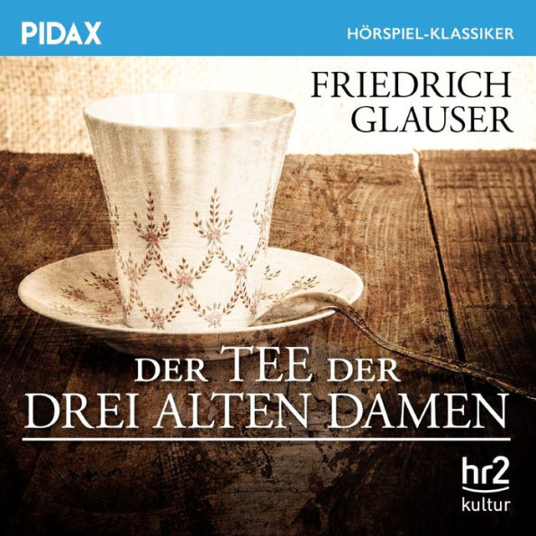 Der Tee der drei alten Damen