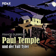 Francis Durbridge: Paul Temple und der Fall Tyler