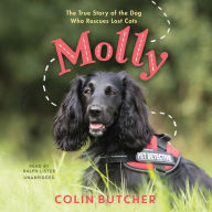 Molly: The True Story of the Dog Who Rescues Lost Cats