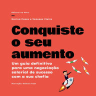 Conquiste o seu aumento: Um guia definitivo para uma negociação salarial de sucesso com a sua chefia