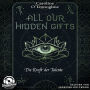 Die Kraft der Talente - All Our Hidden Gifts, Band 2 (Unabridged)