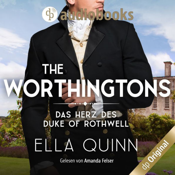 Das Herz des Duke of Rothwell - The Worthingtons, Band 3 (Ungekürzt)