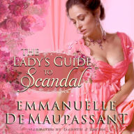 The Lady's Guide to Scandal: a passionate historical romance