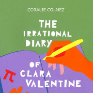 The Irrational Diary of Clara Valentine