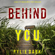 Behind You (A Hailey Rock FBI Suspense Thriller-Book 1)