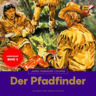 Der Pfadfinder: Lederstrumpf 3