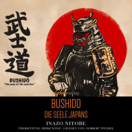 Bushido: Die Seele Japans