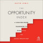 The Opportunity Index: A Solution-Based Framework to Dismantle the Racial Wealth Gap