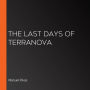 The Last Days of Terranova