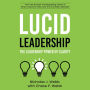 Lucid Leadership: The Leadership Power of Clarity