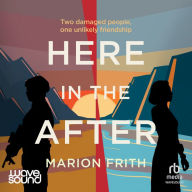 Here in the After