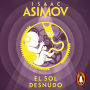 El sol desnudo (Serie de los robots 3)