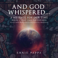And God Whispered¿ a Message for Our Time