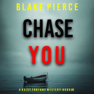 Chase You (A Daisy Fortune Private Investigator Mystery-Book 5): Digitally narrated using a synthesized voice