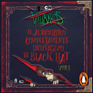 Villanos - El audiolibro completamente inofensivo de Black Hat Vol. 1
