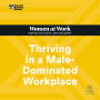 Thriving in a Male-Dominated Workplace
