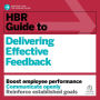 HBR Guide to Delivering Effective Feedback