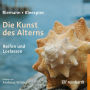 Die Kunst des Alterns: Reifen und Loslassen