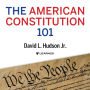 The American Constitution 101