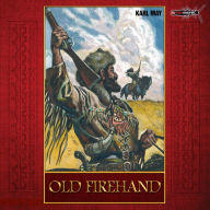 Old Firehand: Hörspiel nach Karl May