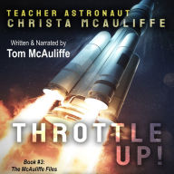 Throttle Up!: Teacher Astronaut Christa McAuliffe