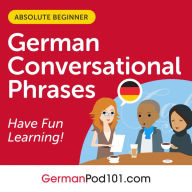 Conversational Phrases German Audiobook: Level 1 - Absolute Beginner