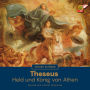 Theseus: Held und König von Athen