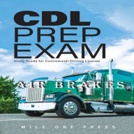 CDL Prep Exam: Air Brakes: Air Brakes