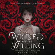 The Wicked and the Willing: An F/F Gothic Horror Vampire Novel