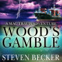 Wood's Gamble: Action and Adventure in the Florida Keys